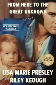 From Here to the Great Unknown: Oprah's Book Club - Lisa Marie Presley &amp; Riley Keough Cover Art