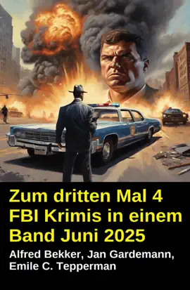 Read: Book Zum dritten Mal 4 FBI Krimis in einem Band Juni 2025