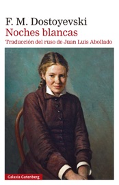 Noches blancas - Fiodor Dostoyevski