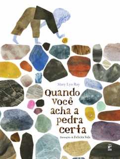 Quando você acha a pedra certa by Mary Lyn Ray