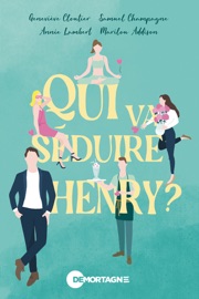 Qui va séduire Henry ?
