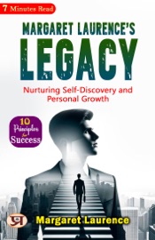 Margaret Laurence's Legacy: Nurturing Self-Discovery and Personal Growth - Margaret Laurence