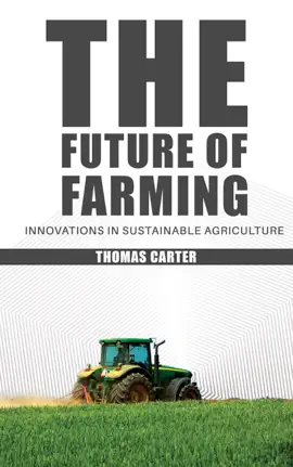 Read: The Future of Farming - Book Innovations in Sustainable Agriculture