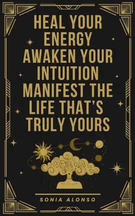 Read: Heal Book your Energy, Awaken your Intuition, Manifest the Life that's Truly Yours