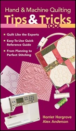Hand & Machine Quilting Tips & Tricks Tool - Alex Anderson & Harriet Hargrave