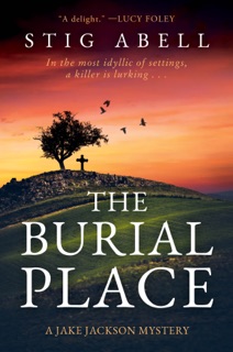 The Burial Place by Stig Abell