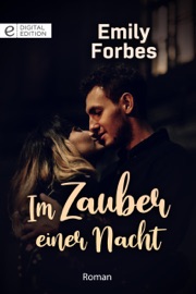 Im Zauber einer Nacht - Emily Forbes & Susanne Albrecht