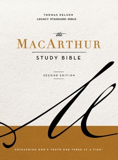 LSB, MacArthur Study Bible by John F. MacArthur