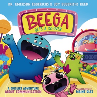 Beega Gets a Do-Over by Dr. Emerson Eggerichs & Joy Eggerichs Reed