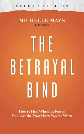 The Betrayal Bind