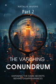 The Vanishing Conundrum Part 2 - Natalie Rivers