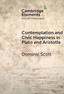 Contemplation and Society in Plato and Aristotle by Dominic Scott