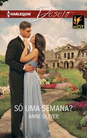 Só uma semana? - Anne Oliver