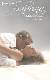Paixão renovada - Maggie Cox