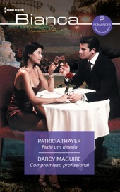 Pede um desejo - Compromisso profissional - Darcy Maguire & Patricia Thayer