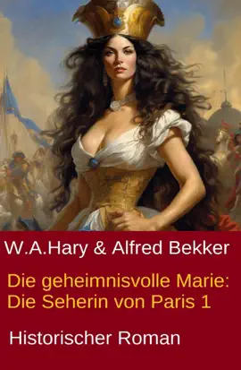Read: Die geheimnisvolle Marie: Die Seherin Book von Paris 1