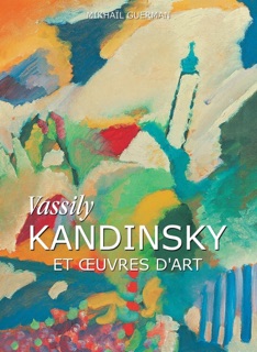 Vassily Kandinsky et œuvres d'art by Mikhaïl Guerman