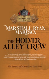 The Holver Alley Crew - Marshall Ryan Maresca