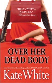 Over Her Dead Body by Kate White