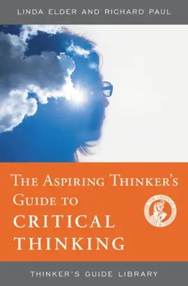 Read: The Aspiring Thinker's Book Guide to Critical Thinking
