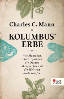 Kolumbus' Erbe by Charles C. Mann