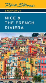 Rick Steves Snapshot Nice & the French Riviera - Rick Steves & Steve Smith