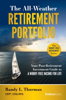 The All-Weather Retirement Portfolio by Randy L. Thurman