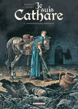 Read: Je suis cathare Book T02 - Impardonnable pardonné