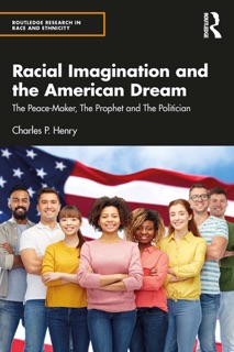 Racial Imagination and the American Dream by Charles P. Henry