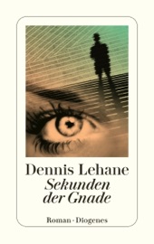 Sekunden der Gnade - Dennis Lehane & Malte Krutzsch