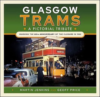 Glasgow Trams by Martin Jenkins & Geoff Price