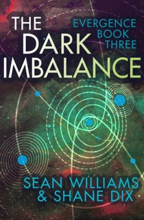 The Dark Imbalance by Sean Williams & Shane Dix