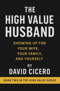 The High Value Husband by David Cicero
