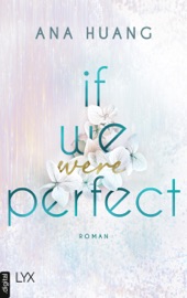 If We Were Perfect - Ana Huang & Anika Klüver