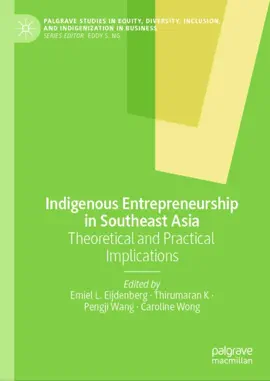 Read: Indigenous Entrepreneurship Book in Southeast Asia