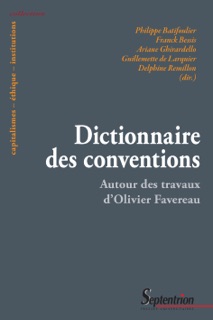 Dictionnaire des conventions by Philippe Batifoulier, Franck Bessis, Ariane Ghirardello, Delphine Remillon & Guillemette de Larquier