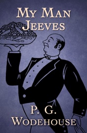 My Man Jeeves - P. G. Wodehouse