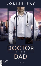 Doctor Single Dad - Louise Bay & Wanda Martin