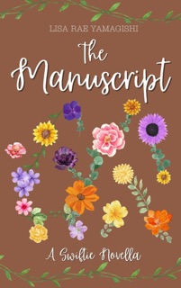 The Manuscript by Lisa Rae Yamagishi