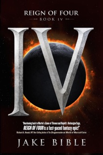Reign of Four IV by Jake Bible