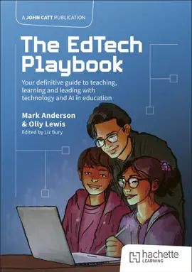 Read: The EdTech Playbook: Your Definitive Guide Book to Teaching, Learning and Leading with Technology and AI in Education