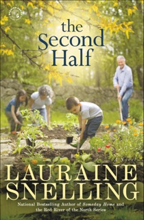 The Second Half by Lauraine Snelling