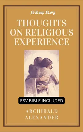 Read: Thoughts on Religious Experience (ESV Bible Reference Included) Book