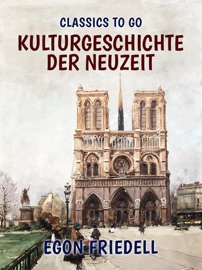 Kulturgeschichte der Neuzeit - Egon Friedell