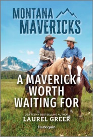 A Maverick Worth Waiting For - Laurel Greer