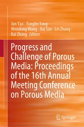 Read: Progress and Challenge of Book Porous Media: Proceedings of the 16th Annual Meeting Conference on Porous Media