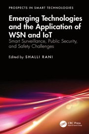 Emerging Technologies and the Application of WSN and IoT - Shalli Rani