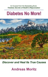 Diabetes - No More! Andreas Moritz