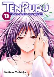 TenPuru -No One Can Live on Loneliness- Volume 13 by Kimitake Yoshioka