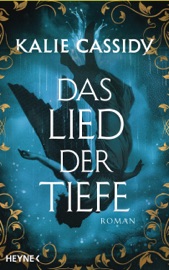 Das Lied der Tiefe - Kalie Cassidy
